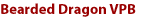 BEArded Dragon VPB